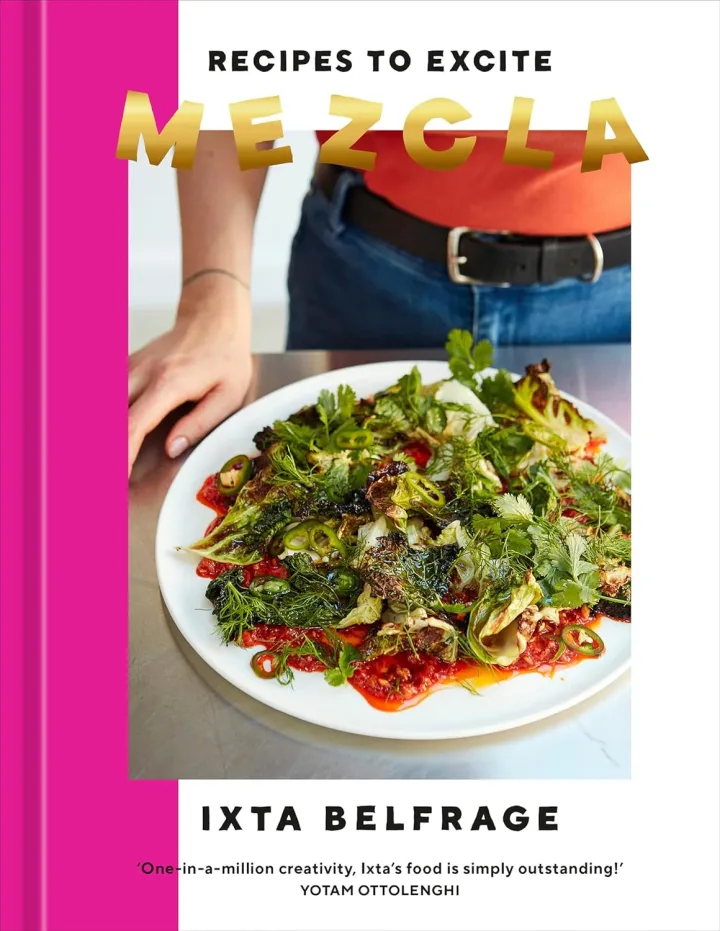 Mezcla: Recipes to Excite by Ixta Belfrage - Cookery & Food Non Fiction - Hardcover Book