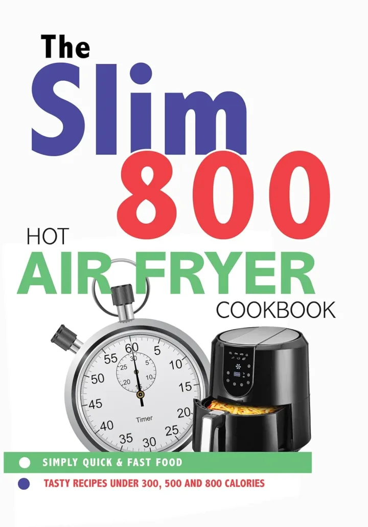The Slim 800 Hot Air Fryer: Simply Quick and Fast Food by Iota - Non Fiction - Paperback