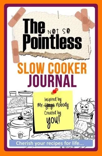 The Not So Pointless Slow Cooker Journal: Record Your Progress by Yaya Nobody - Non Fiction - Paperback