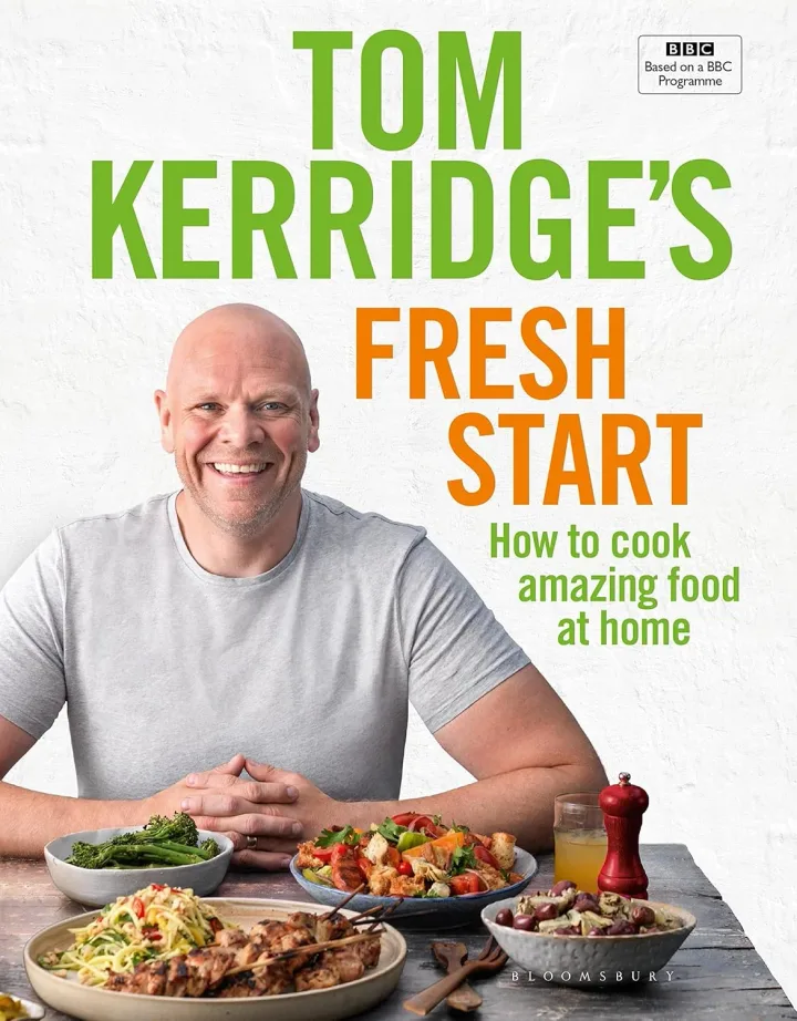 Tom Kerridge's Fresh Start: Eat Well Every Day by Tom Kerridge - Non Fiction Cookery - Hardback