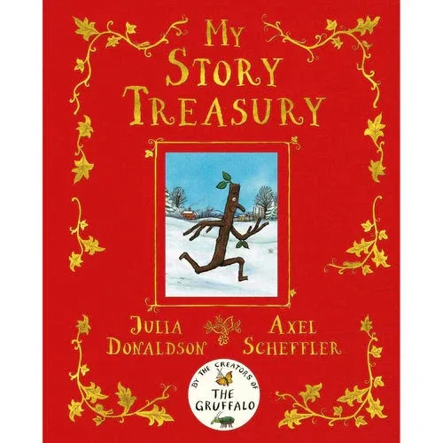 My Story Treasury by Julia Donaldson & Axel Scheffler - 4 Story Bind-Up - Ages 5-7 - Hardback