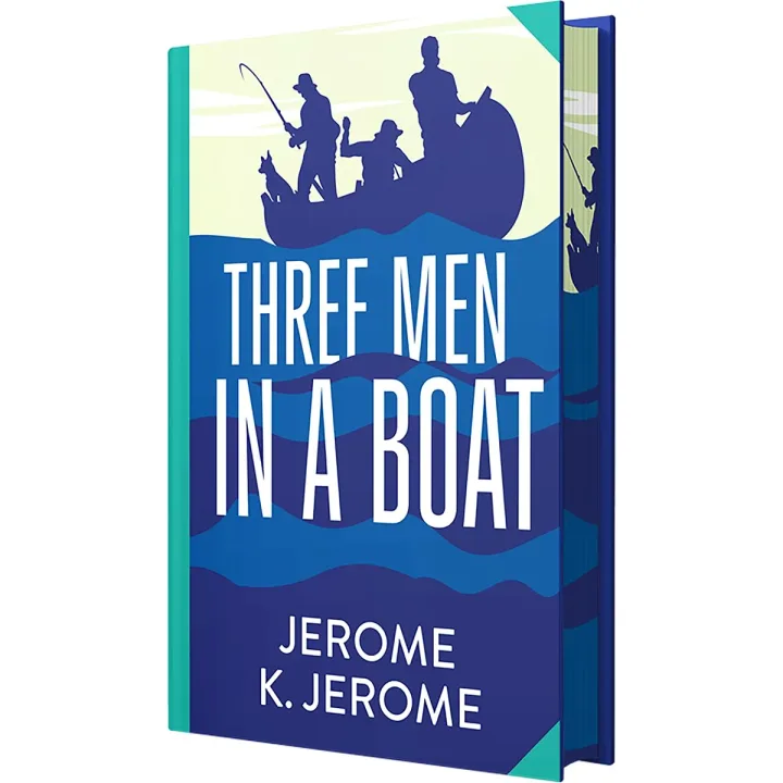 Three Men in a Boat by Jerome K. Jerome - Classic Fiction - Deluxe Hardback Sprayed Edge Edition