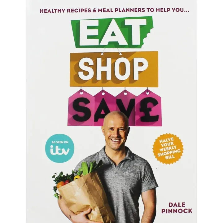 Eat Shop Save Recipes and Mealplanners by Dale Pinnock - ITV Tie-In Cookbook - Non Fiction - Paperback