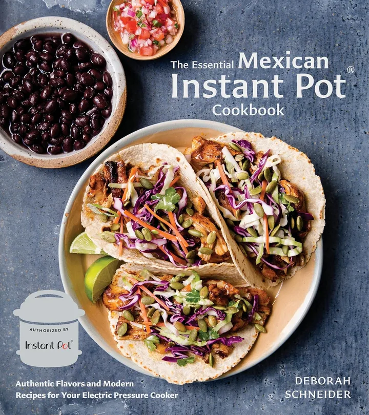 The Essential Mexican Instant Pot Cookbook by Deborah Schneider - Non Fiction - Hardcover