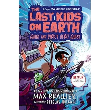 The Last Kids on Earth: Quint and Dirk's Hero Quest by Max Brallier - Fiction - Paperback