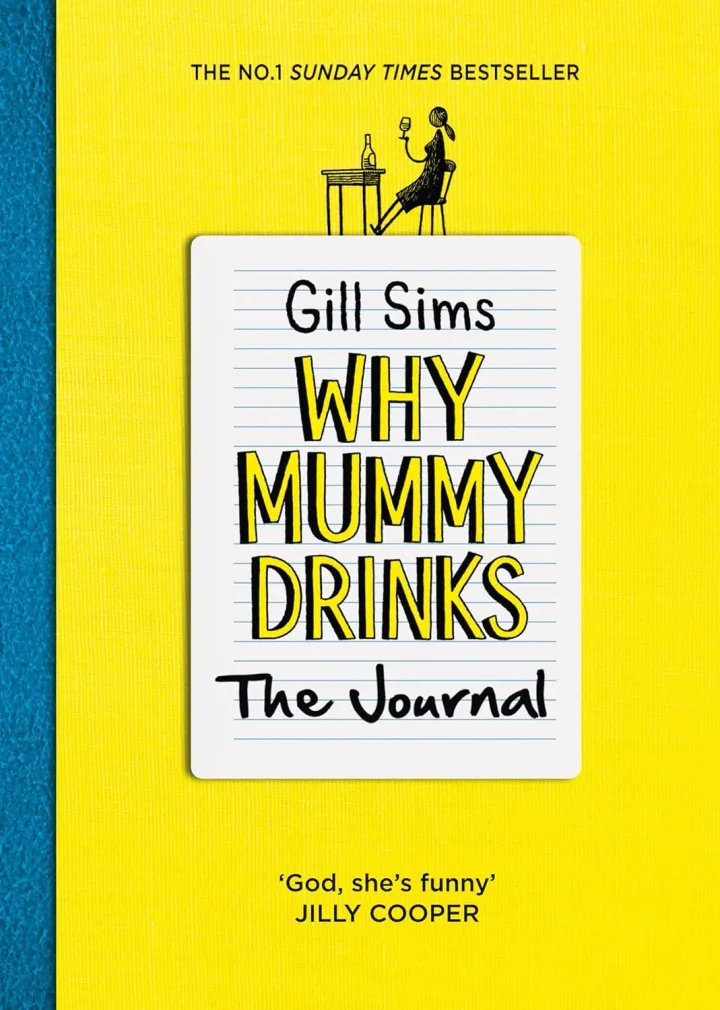 HarperCollins Why Mummy Drinks: The Journal by Gill Sims - Flexibound Humour Journal - Sunday Times Bestseller Companion - Perfect Gift for Mums